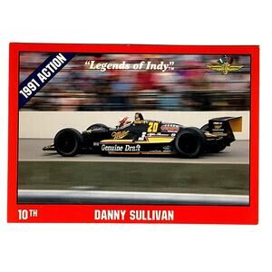 Danny Sullivan 10th Place Indy 500, 1991 Action, 1992 Legends of Indy, Card #11